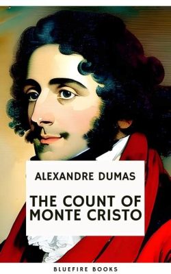 「The Count of Monte Cristo」愛と復讐が渦巻く壮絶な物語！